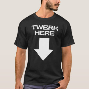 CAMISETA TWERK AQUI