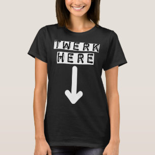 Camiseta Twerk Aqui 29