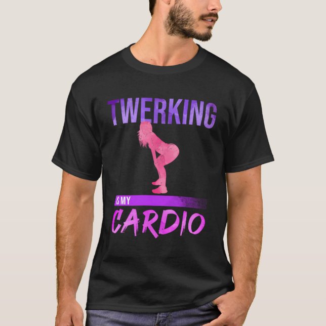 Camiseta Twerking É A Minha Dança Do Cardio Twerk (Frente)