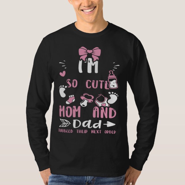 Camiseta Twins I'm So Cute Mom And Dad Doubled Their Ne...  (Frente)