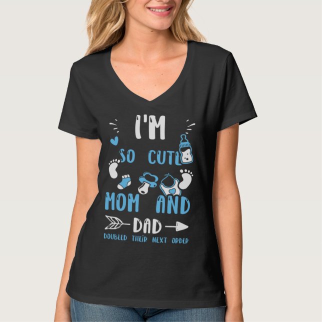 Camiseta Twins I'm So Cute Mom And Dad Doubled Their Nex... (Frente)