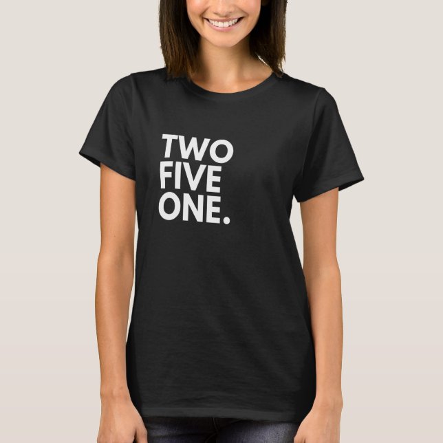 Camiseta TWO FIVE ONE Código de Área 251 Móvel AL Alabama E (Frente)