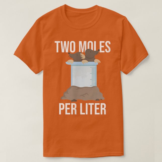 Camiseta Two Moles per liter funny chemistry science  (Frente do Design)
