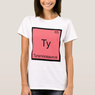 Camiseta Ty - Símbolo de Elemento Químico do Tiranossauro E