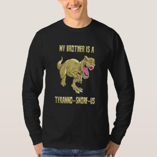 Camiseta Tyrannosaurus Meu Irmão É Um Tyrannosnoreus