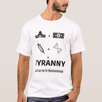 CAMISETA TYRANNY DIZ NÃO AO TRANSHUMANISMO