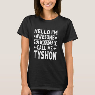 Camiseta Tyshon Funny Primeiro Nome Olá Sou Incrível Chame-