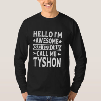 Camiseta Tyshon Funny Primeiro Nome Olá Sou Incrível Chame-