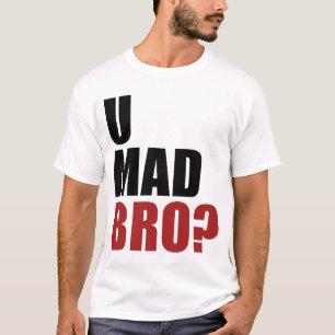 Camiseta U Bro louco?