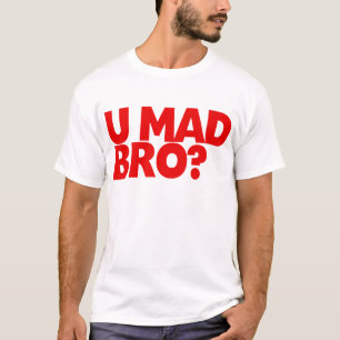 Camiseta U Bro louco?