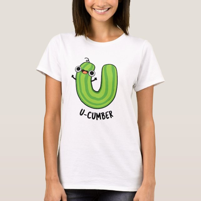 Camiseta U-cumber Engraçado Pepino Pun (Frente)