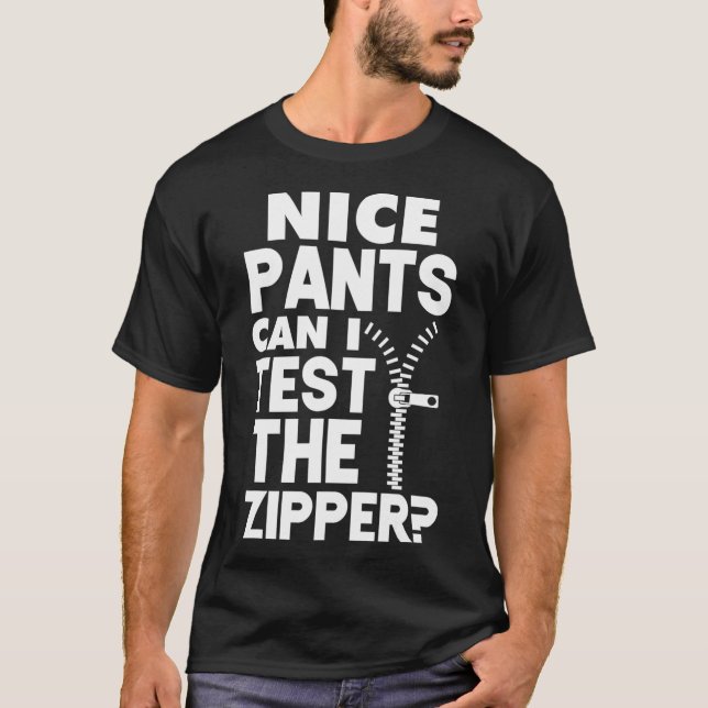 Camiseta Ual Naughs Bonitos Posso Testar O Zipper? (Frente)