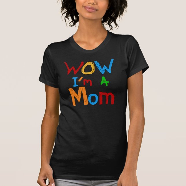 Camiseta Uau, eu sou uma mãe T-shirts e GIfts (Frente)