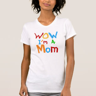 Camiseta Uau, eu sou uma mãe T-shirts e GIfts