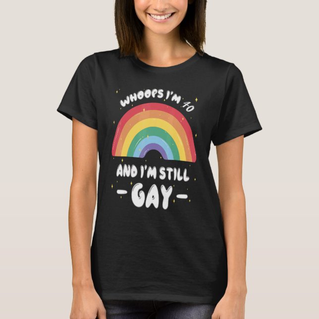 Camiseta Uau, tenho 40 anos e ainda sou Orgulho gay Lgbt (Frente)