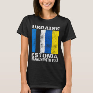 Camiseta Ucrânia Estônia Fica Ao Seu Lado Apoio Estoniano F