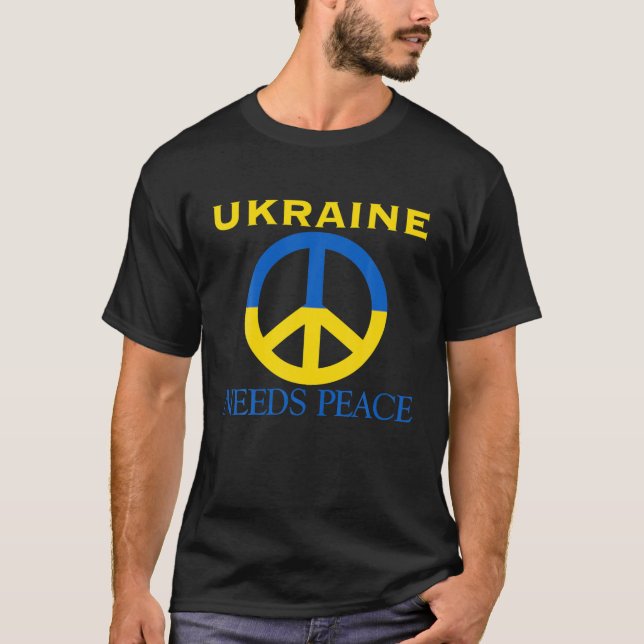 Camiseta Ucrânia precisa de paz, apoio à Ucrânia (Frente)