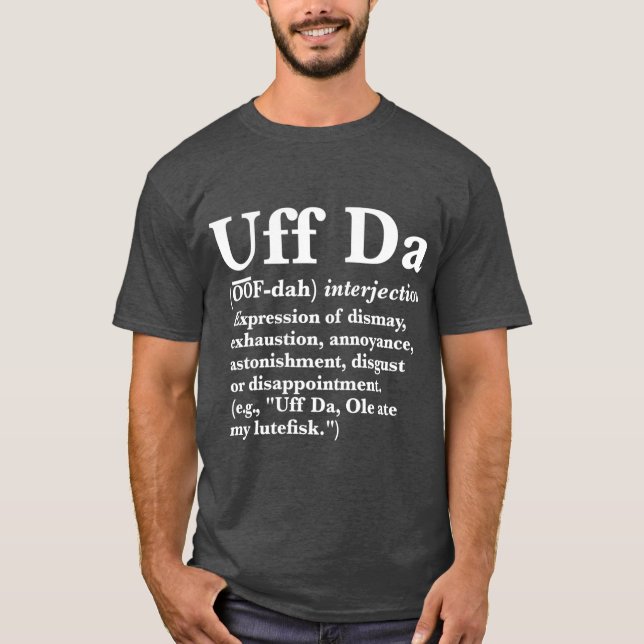 Camiseta Uff Da Definition (Frente)