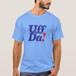 Camiseta UFF DA! (Frase escandinava)