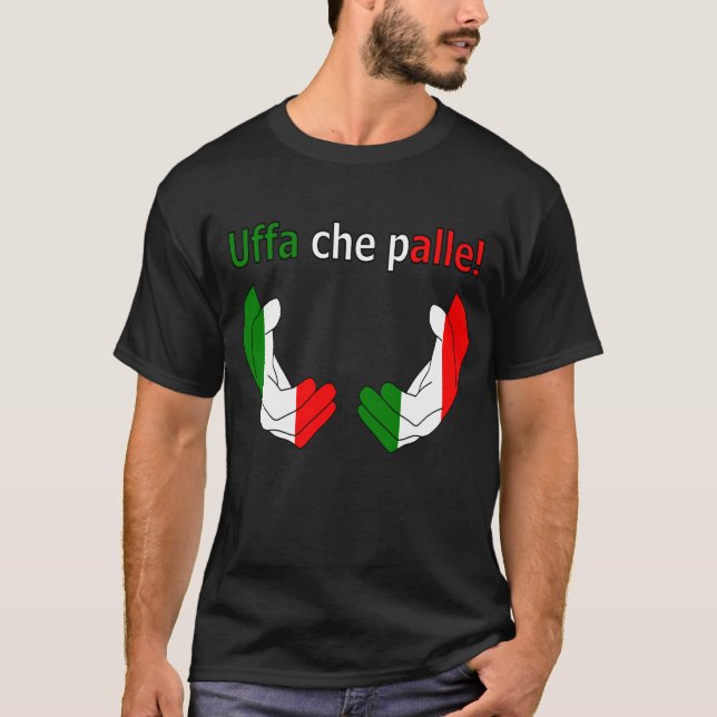 Camiseta Uffa che Palle! (Frente)