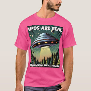 Camiseta Ufo É Real E Ninguém Parece Se Importar.