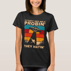 Camiseta UFO engraçado Humor Alienígena Eles Me Veem Rapto