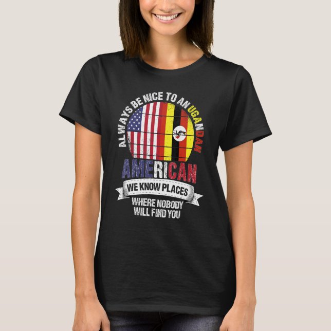 Camiseta Ugandan American We know Places where Country Ugan (Frente)