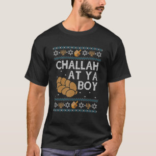 Camiseta Ugly Hanukkah Challah Em Ya Boy Matando