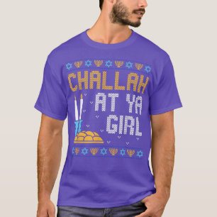 Camiseta Ugly Hanukkah Chanukah Challah At Ya Girl Jewish H