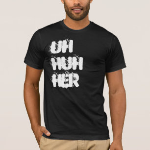 Camiseta uh huh ela
