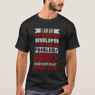 Camiseta Ui E Ux Developer I Resolvem Problemas Gráfico Uiu