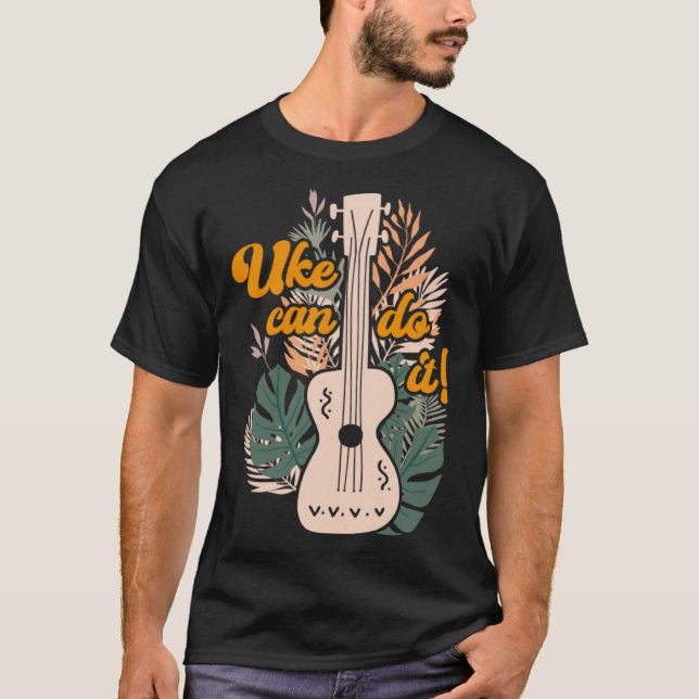 Camiseta Ukulele Player Pode Fazer Isso (Frente)