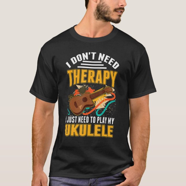 Camiseta Ukulele Therapy Ukulele Player (Frente)