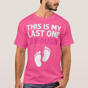 Camiseta Última Criança Nascida Maternidade Grávida