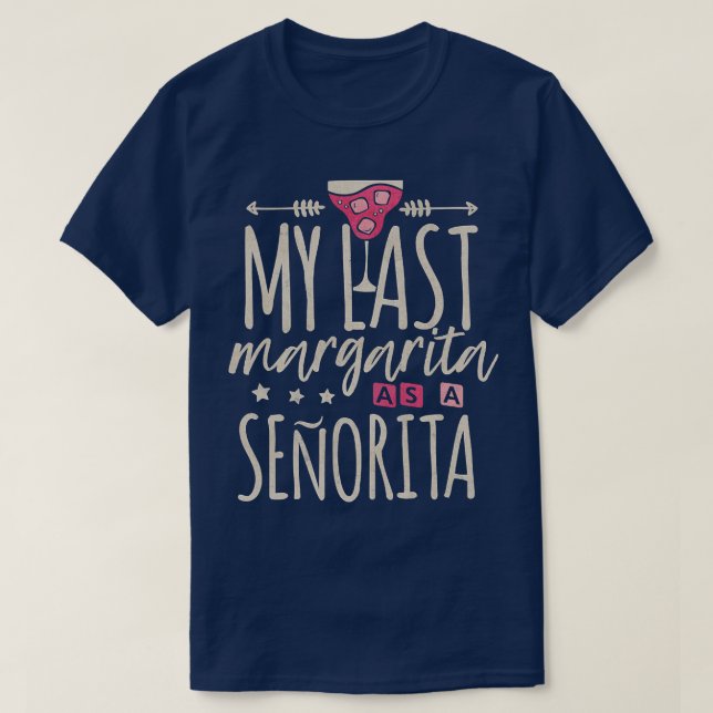 Camiseta Última Margarita engraçada como festa de senorita  (Frente do Design)