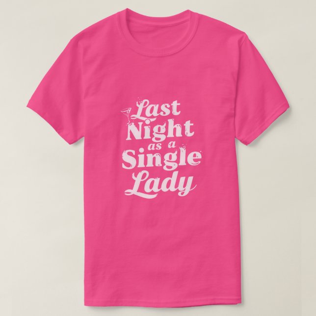 Camiseta Última Noite como Solteira - Despedida de Solteira (Frente do Design)