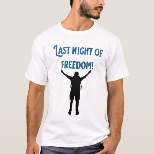 Camiseta Última Noite de Liberdade! Despedida de Solteiro