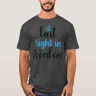 Camiseta última noite de liberdade, noiva, eu me ajoelhei