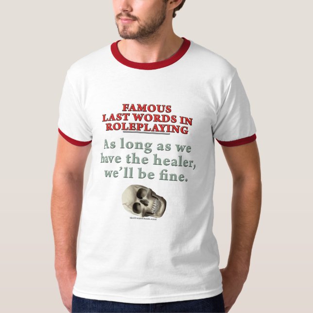 Camiseta Últimas palavras famosas no Roleplaying: (Frente)