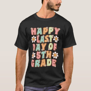 Camiseta Último Dia Da 5ª Série Professor Da Quinta Série F
