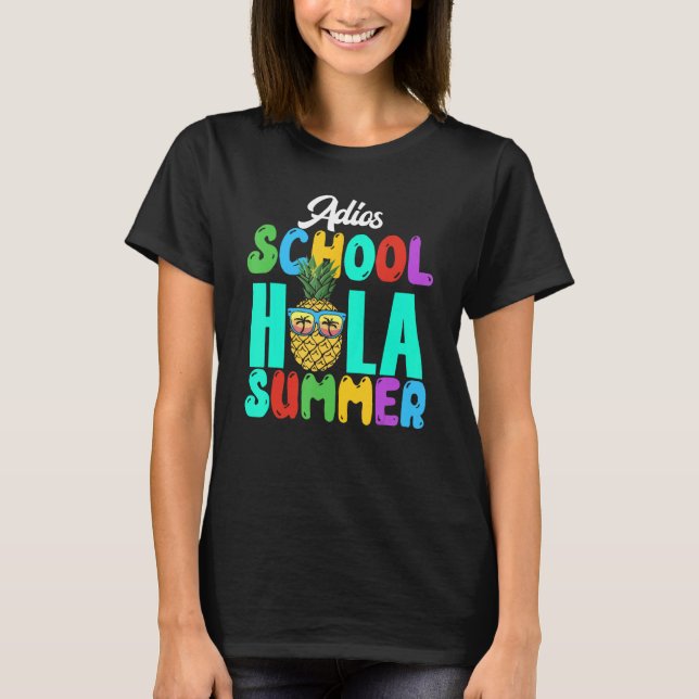 Camiseta Último Dia Da Escola Professora Adios Escola Hola  (Frente)