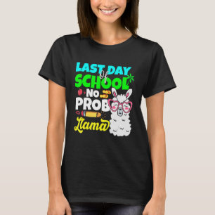 Camiseta Último Dia Da Escola Sem Prob Llama Alpaca Profess
