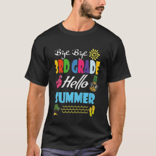 Camiseta Último Dia De Aula Tchau Tchau 3ª Série Olá Verão