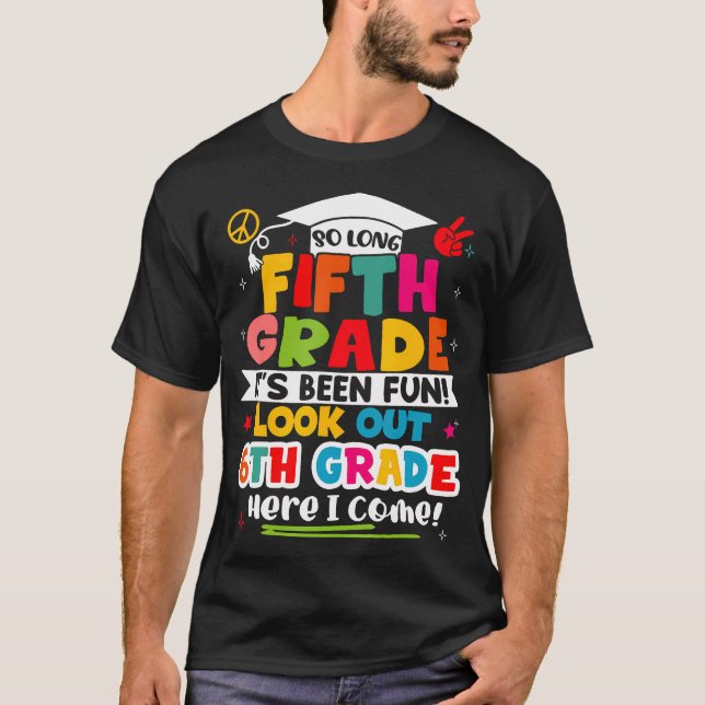 Camiseta Último Dia De Formandos De Graduação Do 5 (Frente)