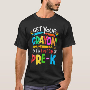 Camiseta Último Dia De Pré-K Cometa O Seu Cray No Professor