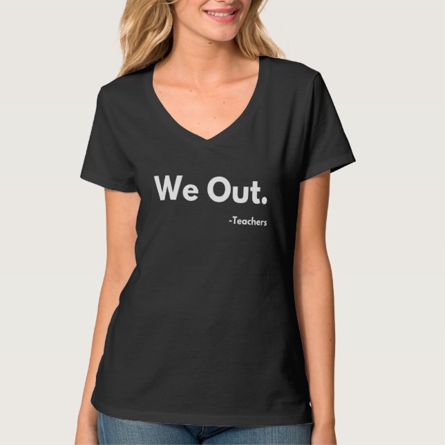 Camiseta Último Dia De Professores Da Escola Que Correspond (Frente)