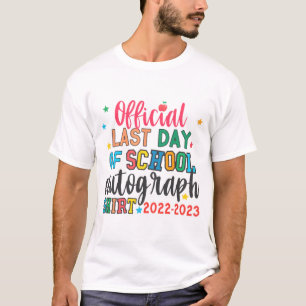 Camiseta Último Dia De Professores De Autografos Na Escola 