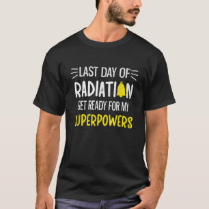 Camiseta Último Dia de Quimioterapia de Radiação Sobreviven