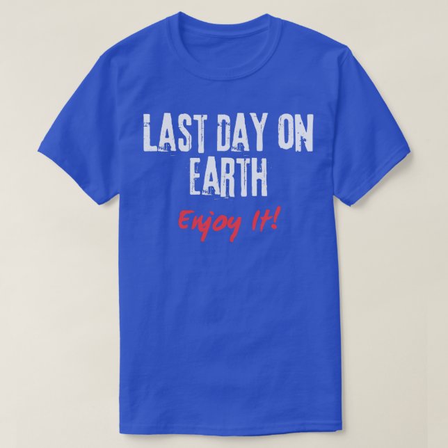Camiseta Último dia na Terra (Frente do Design)