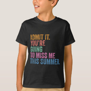Camiseta Último Dia Professor Admite que Vai Sentir Saudade
